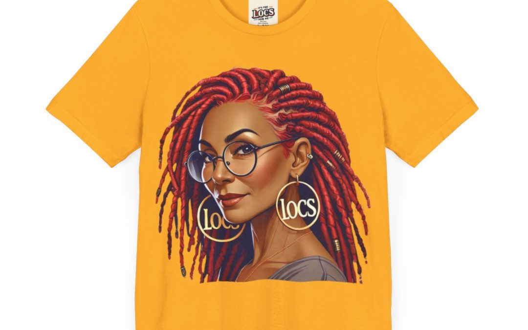 Celebrate Empowerment with Our “Empowering Woman with Locs” White T-Shirt